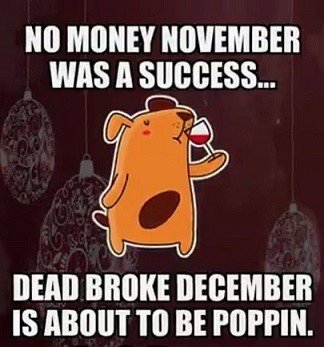 Dead broke December.jpg