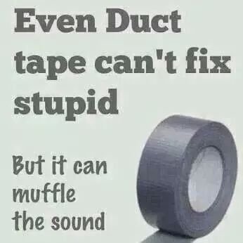 Stupid-Fix-Ducktape.jpeg