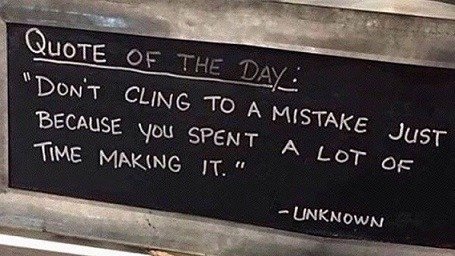 Dont cling to a mistake.jpg