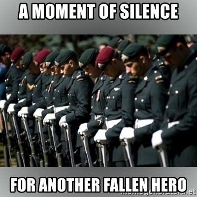 a-moment-of-silence-for-another-fallen-hero.jpg