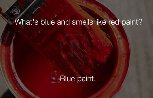 funny-stupid-jokes-whats-blue-and-smells-like-red-paint.jpg