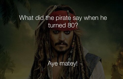 funny-stupid-jokes-what-did-the-pirate-say-when-he-turned-80.jpg