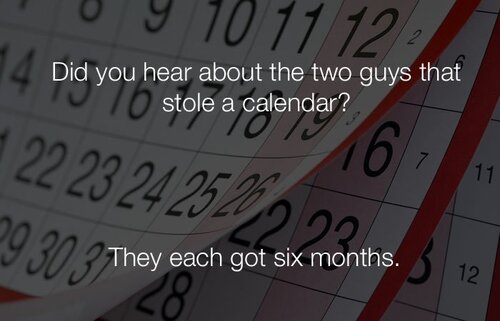 funny-stupid-jokes-did-you-hear-about-the-two-guys-that-stole-a-calendar.jpg