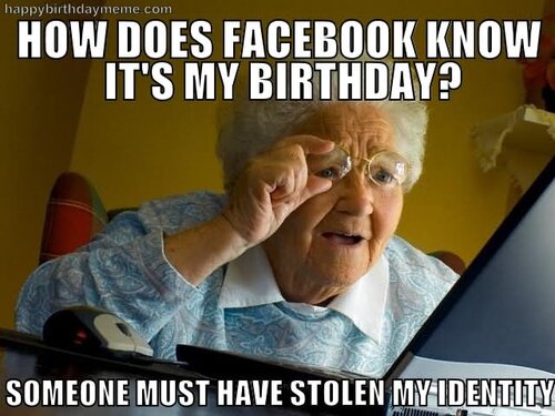 How-Does-Facebook-Know-Its-My-Birthday-Funny-Meme-Picture-For-Facebook.jpg