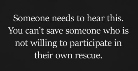 You can't save someone.JPG