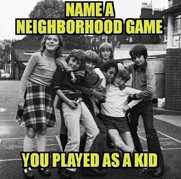 Name a neighbourhood game.jpg