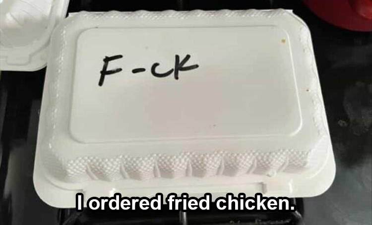 when-you-order-chicken.jpg