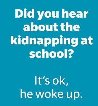 Did you hear about the kidnapping.jpg