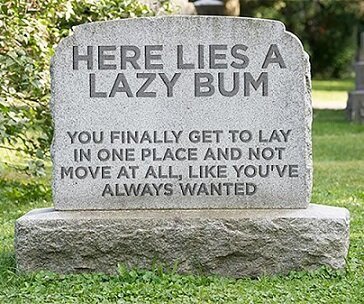 Here lies a lazy bum.jpg