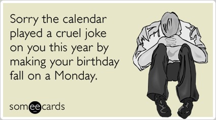 monday-calendar-celebrate-birthday-ecards-someecards.png